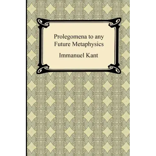 Kant's Prolegomena to any Future Metaphysics