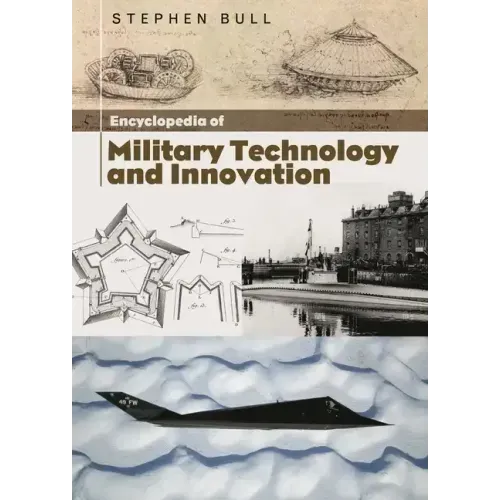 Encyclopedia of Military Technology and Innovation