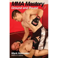 Mma Mastery: Ground and Pound