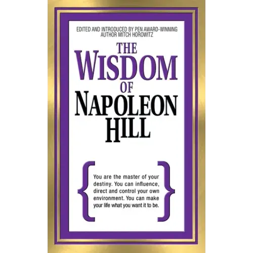 The Wisdom of Napoleon Hill