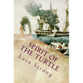 Spirit of the Turtle: An Unkechaug Boy's Adventures aboard a 19th-Century Whaling Vessel