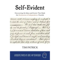 Self-Evident: Discovering the Ideas and Events That Made the Declaration of Independence Possible