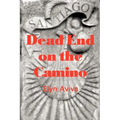 Dead End on the Camino