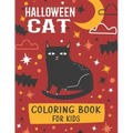 Halloween Cat Coloring Book For Kids: A Spooky Halloween Cat Designs Holiday Fun For Kids