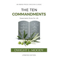 The Ten Commandments (Annotated, Updated): Reasonable Rules for Life