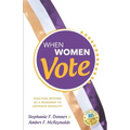 When Women Vote: Election Reform as a Roadmap to Advance Equality