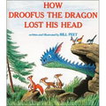 How Droofus the Dragon Lost His Head