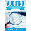Auditing: The Ultimate Guide to Performing Internal and External Audits