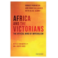 Africa and the Victorians: The Official Mind of Imperialism