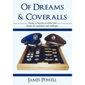 Of Dreams & Coveralls: Daring to Become an Airline Pilot Despite the Opposition and Challenges