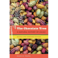 The Chocolate Tree: A Natural History of Cacao