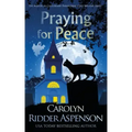 Praying for Peace: The Midlife in Castleberry Paranormal Cozy Mystery Series