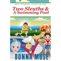 Two Sleuths & A Swimming Pool
