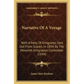 Narrative Of A Voyage: With A Party Of Emigrants, Sent Out From Sussex, In 1834, By The Petworth Emigration Committee (1834)