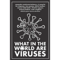 What in the World are Viruses