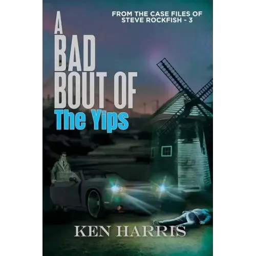 A Bad Bout of the Yips: From the Case Files of Steve Rockfish