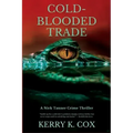 Cold-Blooded Trade: A Nick Tanner Crime Thriller