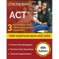 ACT Prep Questions Book 2021-2022: 3 ACT Practice Tests with Detailed Answer Explanations [4th Edition]