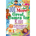 101 More Great Games for Kids: Active, Bible-Based Fun for Christian Education
