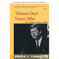 Thirteen Days/Ninety Miles: The Cuban Missile Crisis