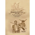 Nine Alsatians in South Texas: 1843-1900: The Times of the Family of a Self-Styled Colonizer: Peter Bluntzer