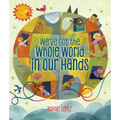 We've Got the Whole World in Our Hands