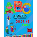 my toddler coloring book: my first toddler by numbers coloring book for kids ages 2-8 . 8,5x11 inch . 106 pages