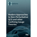 Modern Approaches to Non-Perturbative QCD and other Confining Gauge Theories