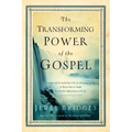 The Transforming Power of the Gospel