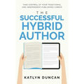 The Successful Hybrid Author