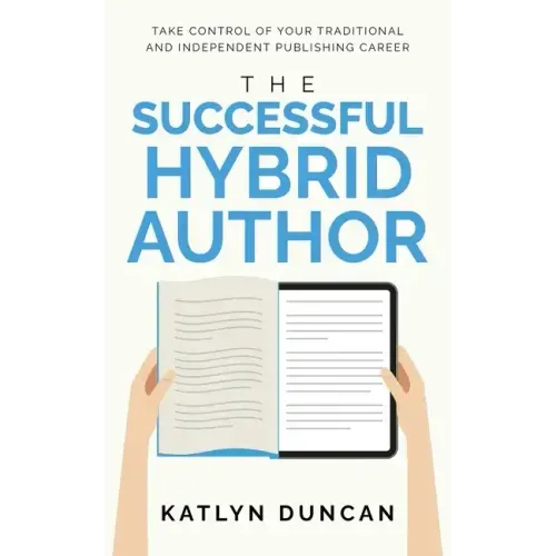 The Successful Hybrid Author