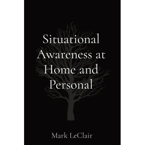 Situational Awareness at Home and Personal