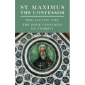 St. Maximus the Confessor: The Ascetic Life, The Four Centuries on Charity