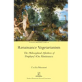 Renaissance Vegetarianism: The Philosophical Afterlives of Porphyry's On Abstinence