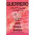 Guerrero: A Novel of Conquest and Resistance