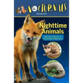 The Nocturnals Nighttime Animals: Awesome Features & Surprising Adaptations: Nonfiction Early Reader