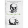 Learning to Die: Wisdom in the Age of Climate Crisis