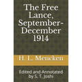 The Free Lance, September-December 1914: Edited and Annotated by S. T. Joshi
