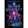 The Glass Gauntlet