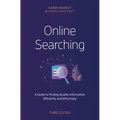 Online Searching: A Guide to Finding Quality Information Efficiently and Effectively
