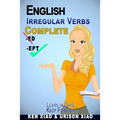 English Irregular Verbs Complete: Learn in Days, Keep Forever