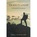 The Way of Sonship: A Practicum for Sanctification