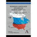 Russian Language Studies in North America: New Perspectives from Theoretical and Applied Linguistics