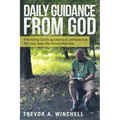 Daily Guidance from God: Providing Godly Guidance & Perspective for Your Daily Life Circumstances.