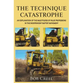 The Technique Catastrophe