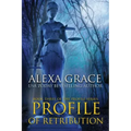 Profile of Retribution: Book Three of the Profile Series