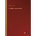 A Manual of Ancient History