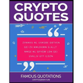 Crypto Quotes: Famous Quotations