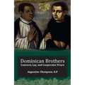 Dominican Brothers: Conversi, Lay, and Cooperator Friars