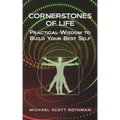 Cornerstones of Life: Practical Wisdom to Build Your Best Self